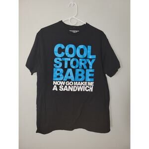 Cool Story Babe Make Me A Sandwich L Black Shirt T Shirt Funny Novelity